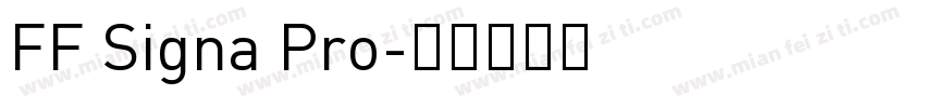 FF Signa Pro字体转换